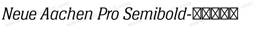 Neue Aachen Pro Semibold字体转换